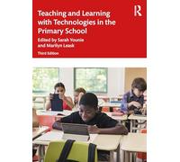 Teaching and Learning with Technologies in the Primary School