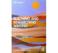 Teaching and Researching Writing