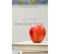 Teaching and Trusting: One God Thing: intentionally remember the good in your day
