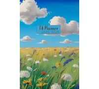 Teaching Assistant Planner 2025-2026: Hokusai-Inspired Wildflower Field Cover: A Practical 6x9" Academic Year Organiser for TAs with Weekly Diary ... and Top Tips for Supporting Diverse Needs
