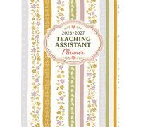 Teaching Assistant Planner 2026-2027: Weekly & Monthly Academic Organizer for Primary & Elementary Teaching Assistants with Lesson Planning, Student Progress Tracking, Classroom Notes & Goal Setting