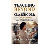 Teaching Beyond the Classroom: The CARDS Method and the Legacy of African American Educators