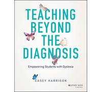 Teaching Beyond the Diagnosis: Empowering Students With Dyslexia Through the Science of Reading