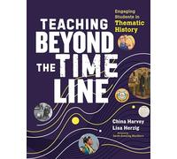 Teaching Beyond the Timeline: Engaging Students in Thematic History