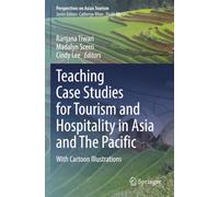 Teaching Case Studies for Tourism and Hospitality in Asia and The Pacific: With Cartoon Illustrations