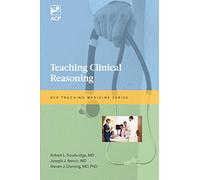 Teaching Clinical Reasoning