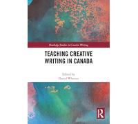 Teaching Creative Writing in Canada