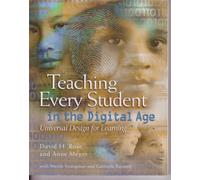 Teaching Every Student in the Digital Age: Universal Design for Learning