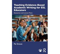 Teaching Evidence-Based Academic Writing for ESL Educators: Resources and Lesson Plans