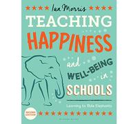 Teaching Happiness and Well-Being in Schools, Second edition: Learning To Ride