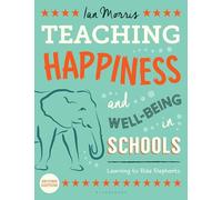 Teaching Happiness and Well-Being in Schools, Second edition: Learning To Ride