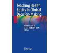 Teaching Health Equity in Clinical Decision-Making