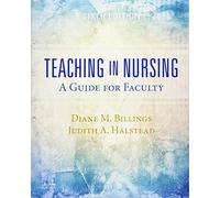 Teaching in Nursing: A Guide for Faculty