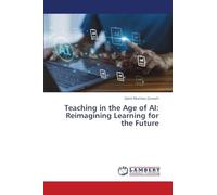 Teaching in the Age of AI: Reimagining Learning for the Future