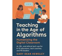 Teaching in the Age of Algorithms