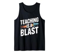 Teaching Is A Blast Insegnante Formatore Istruttore |- Canotta