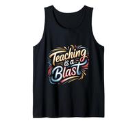 Teaching Is A Blast Insegnante Formatore Istruttore - Canotta