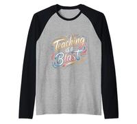 Teaching Is A Blast Insegnante Formatore Istruttore - Maglia con Maniche Raglan