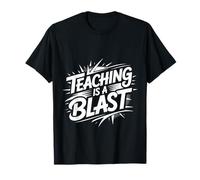 Teaching Is A Blast Insegnante Formatore Istruttore - Maglietta