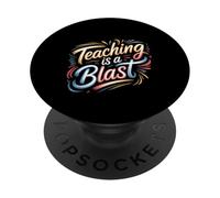 Teaching Is A Blast Insegnante Formatore Istruttore - PopSockets PopGrip Adesivo