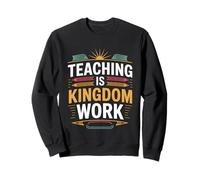 Teaching Is Kingdom Work Faith Sunday School ----- Felpa