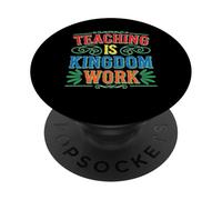Teaching Is Kingdom Work Faith Sunday School PopSockets PopGrip Adesivo