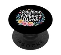 Teaching Is Kingdom Work Faith Sunday School - PopSockets PopGrip Adesivo