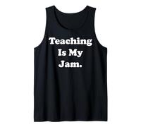 Teaching Is My Jam Inspiration Quote Funny Saying Canotta