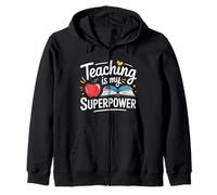Teaching Is My Superpower - Design Scolastico per Insegnanti Felpa con Cappuccio