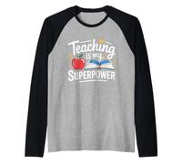 Teaching Is My Superpower - Design Scolastico per Insegnanti Maglia con Maniche Raglan