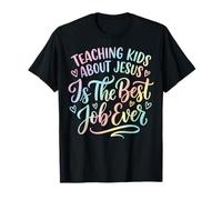 Teaching Kids About Jesus Is The Best Job Ever Maglietta