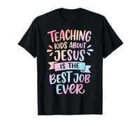 Teaching Kids About Jesus Is The Best Job Ever Maglietta