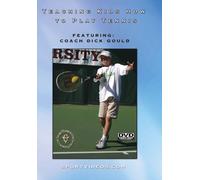 Teaching Kids How To Play Tennis (DVD) Dick Gould