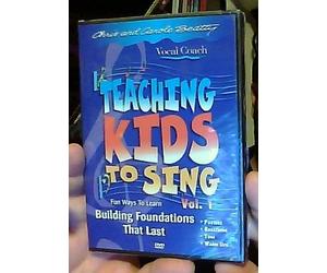 Teaching Kids to Sing Volume 1: Building Foundations that Last (Vocal Coach series with Chris and Carole Beatty)