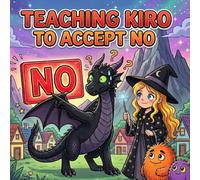 Teaching Kiro to Accept No: A Lesson in Patience and Understanding - A Lora & Kiro Adventure