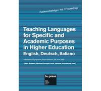 Teaching languages for specific and academic purposes in higher education: English, Deutsch, Italiano. Proceedings (29 June 2018)