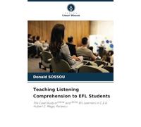 Teaching Listening Comprehension to EFL Students: The Case Study of 6ème and 5ème EFL Learners in C.E.G. Hubert C. Maga, Parakou