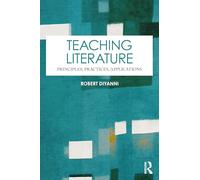 Teaching Literature: Principles, Practices, Applications