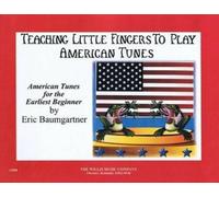 Teaching Little Fingers to Play American Tunes (Tascabile)