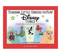 Teaching Little Fingers to Play Disney Tunes: Piano Solos With Optional Teacher Accompaniments