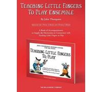 Teaching Little Fingers to Play Ensemble (Tascabile)