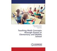 Teaching Math Concepts through Games in Elementary and Middle School
