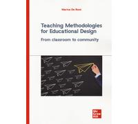 Teaching methodologies for educational design. From classroom to community...