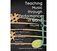 Teaching Music Through Performance In Band Vol. 12