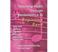 Teaching Music Through Performance in Beginning Band