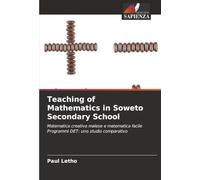 Teaching of Mathematics in Soweto Secondary School: Matematica creativa malese e matematica facile Programmi DET: uno studio comparativo