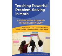 Teaching Powerful Problem-Solving in Math: A Collaborative Approach Through Lesson Study (Technology, Education-Connections (the TEC Series))