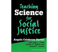 Teaching Science for Social Justice