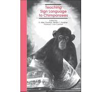 Teaching Sign Language to Chimpanzees