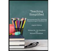 Teaching Simplified: August Edition: A Complete Preschool Curriculum for the Month of August.